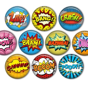 May include: Set of 10 round, colorful buttons with comic book style sound effects like "Zap!" "Bang!" "Crash!" "Pow!" "Baam!" "Bazinga!" "Omg!" "Shhh!" "Boom!" and "Poooof!"