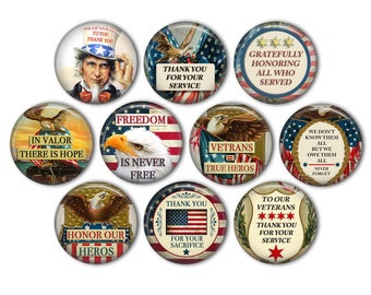 May include: Set of ten round, patriotic, American flag themed buttons with various messages of thanks and honor for veterans.  The buttons feature eagles, stars, and the American flag.