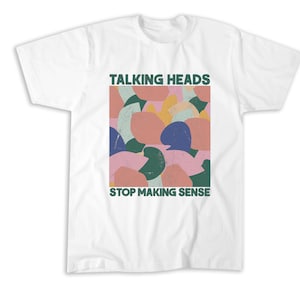 Talking Heads Vintage Stop Making Sense T-Shirt, Sweatshirt, Hoodie, Tote Bag - 249206