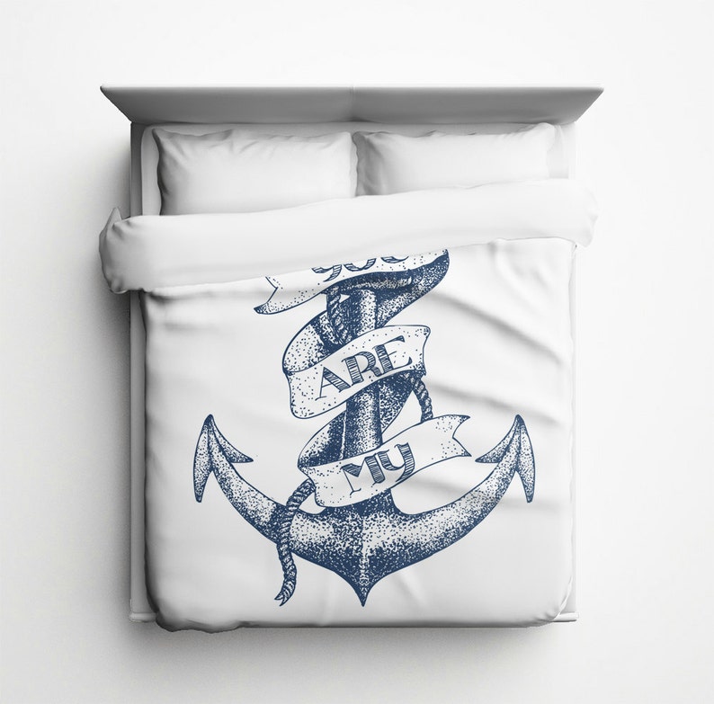 You Are My Anchor Duvet Cover Made In Usa Etsy
