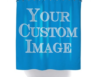 Custom Shower Curtain, Custom Curtain, Personalized Shower Curtain, Custom Image, Custom Backdrop, Custom Photograph, Printed in USA