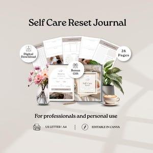 May include: A Self Care Reset Journal digital download with 26 pages, featuring an open planner, habit tracker, and routine sheets. Includes a bonus gift, US Letter and A4 sizing, and is editable in Canva for professional or personal use.
