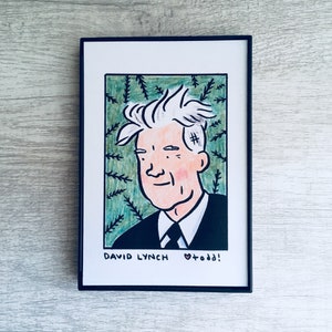 David Lynch - Print, 4 x 6 inches, Portrait, movies, film geek, framed artwork, wall decor, art, Twin Peaks