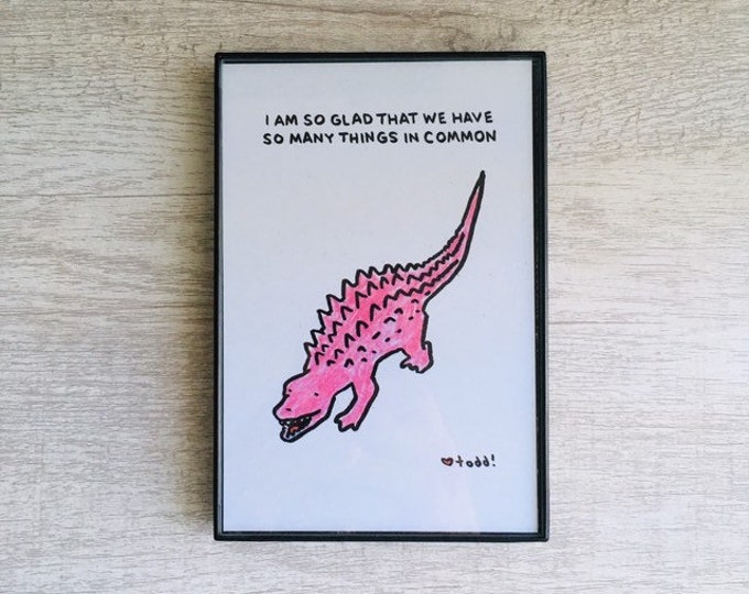 I am so glad that we have so many things in common, 4x6 inch print, ink & crayon, dinosaur, basic forms, art, drawing, minimalist