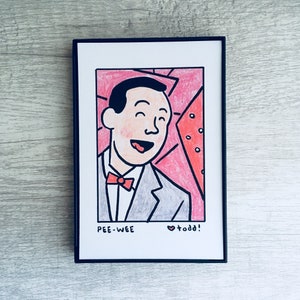 Pee-Wee Herman - Print, 4 x 6 inches, Portrait, movies, TV, framed artwork, wall decor, art, actor, comedian, Pee-Wee&#39;s Playhouse