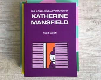 The Continuing Adventures of Katherine Mansfield, Comic Book, 5 x 7 inches, 42 pages, full color, self published, art, comics, literature