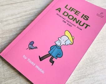 The Poet - Life Is A Donut, comic strip collection, comic book, graphic novel, humor, poetry, birds, webcomic, small press comics