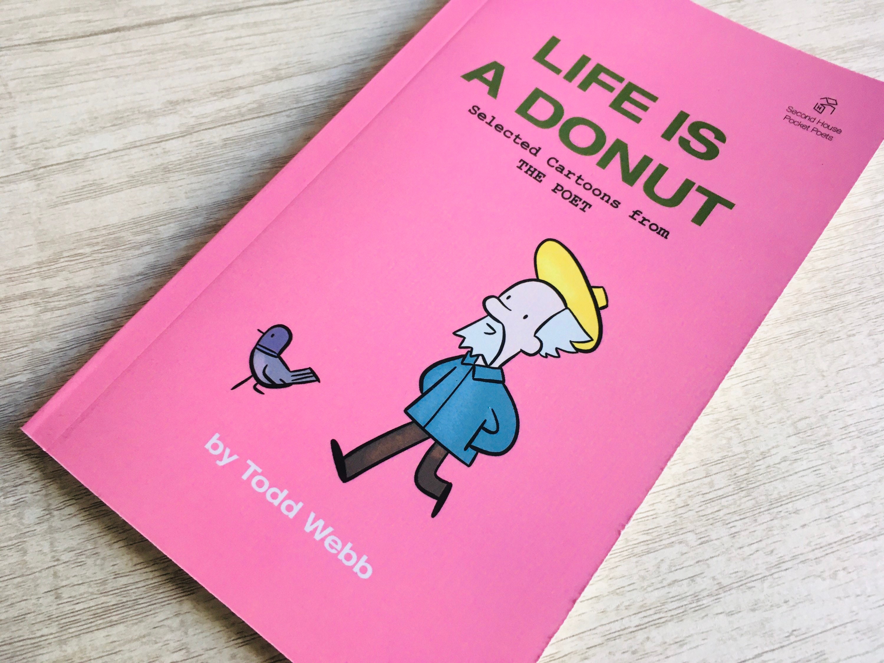 The Poet - Life Is A Donut, comic strip collection, comic book, graphic  novel, humor, poetry, birds, webcomic, small press comics