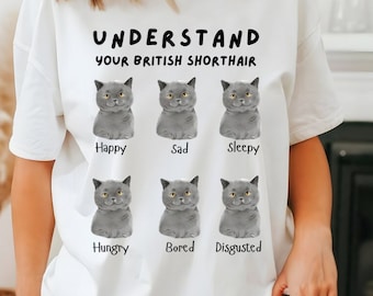 Maglietta unisex per amanti dei gatti British Shorthair: regalo divertente con emozioni da gatto