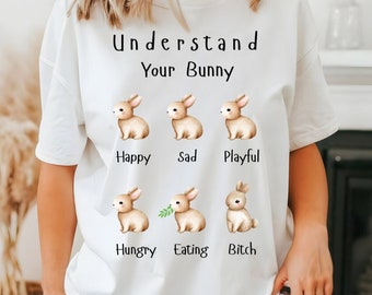 Understand Your Bunny Unisex Shirt: Funny Rabbit Lover Tee
