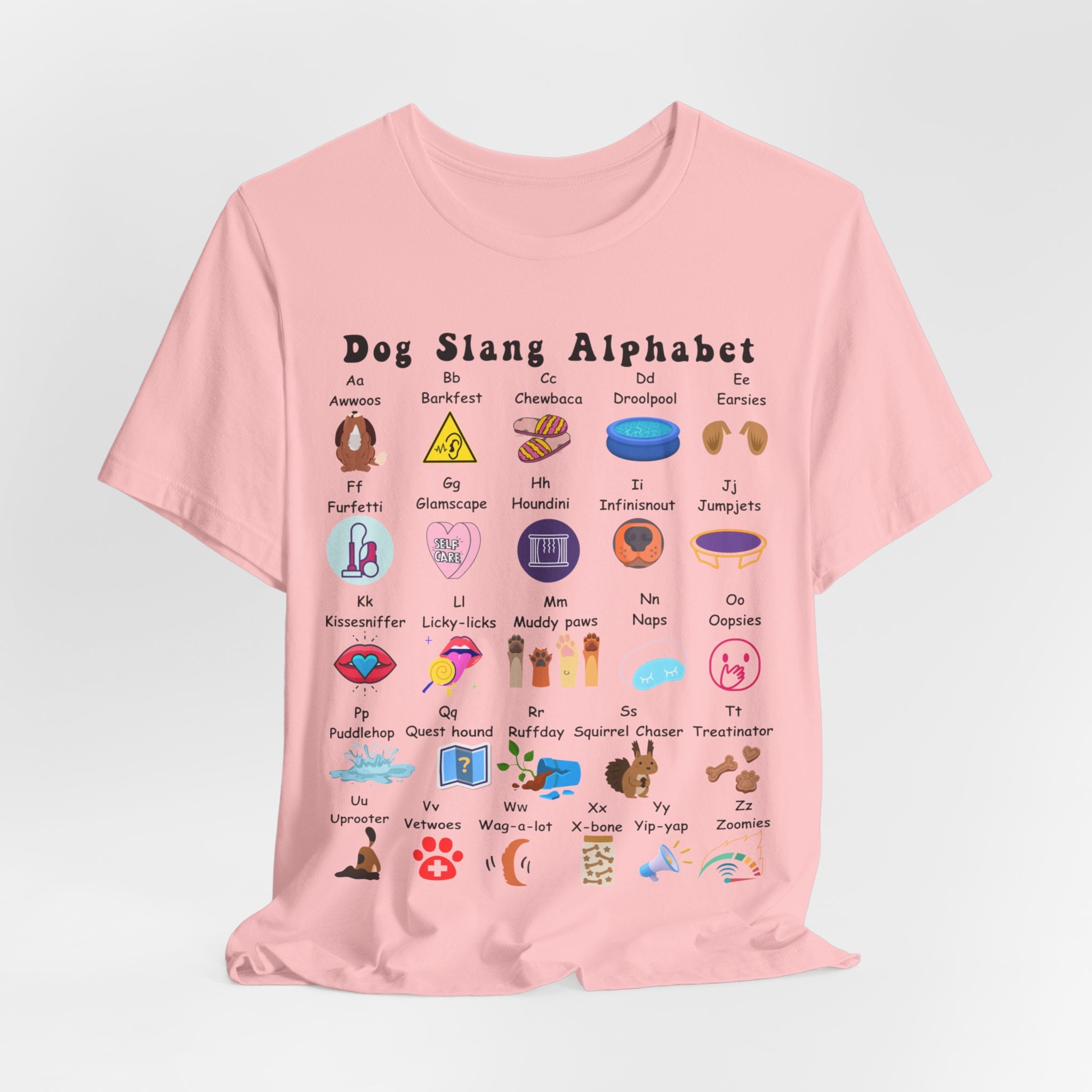 Dog Slang Alphabet Unisex Shirt for Dog Lover, Funny Dog Tee for Dog Owner, Dog ABCs Tee, Gift for Dog Dad, Dog Mom Tee, Dog Training Shirt