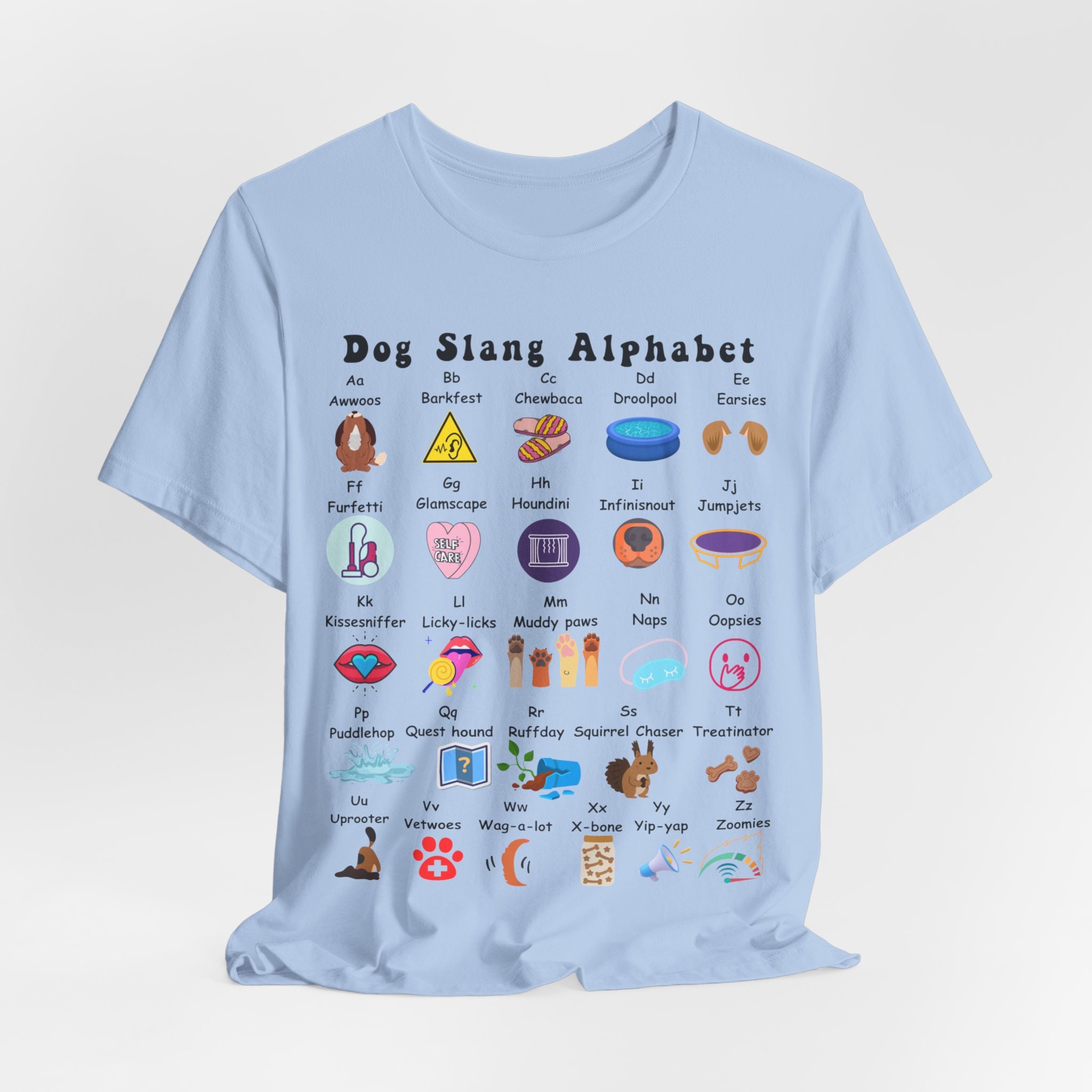 Dog Slang Alphabet Unisex Shirt for Dog Lover, Funny Dog Tee for Dog Owner, Dog ABCs Tee, Gift for Dog Dad, Dog Mom Tee, Dog Training Shirt