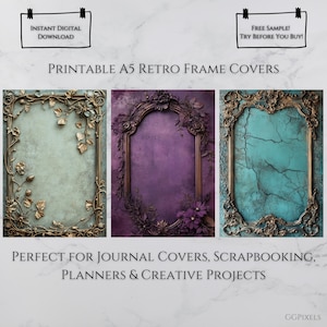 May include: Three printable A5 retro frame covers with ornate gold frames. The frames are on different backgrounds: a light green background with gold leaf accents, a purple background with a floral accent, and a teal background with a cracked texture.