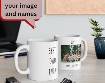 Father's Day Mug, Best Dad ever, Dad Mug, Custom Mug, Personalized Mug.