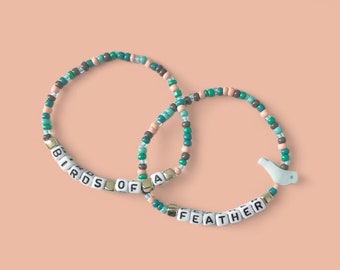 Custom Beaded | Birds of a Feather | Lyrics | Inspired | Friends | Bird Charm | Blue | Green | Gold | Fashion Jewelry | Gift | Bracelet