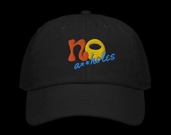 No a**holes 100% organic cotton baseball cap