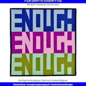 Enough Enough Enough Digital PDF Quilt Pattern
