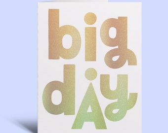 Big Day - Greeting Card | Glitter, Lettering, Hand-Lettering, Illustration, Wedding, Graduation, Birthday, Promotion, Achievement, Gold