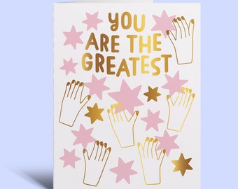 You Are The Greatest Greeting Card - Gold Foil, Illustrated