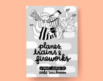 PLANES, TRAINS & FIREWORKS - Travel Journal | Diary, Comic, Zine, Travel Zine, Toronto, Niagara Falls, Canada, Holiday, Illustration