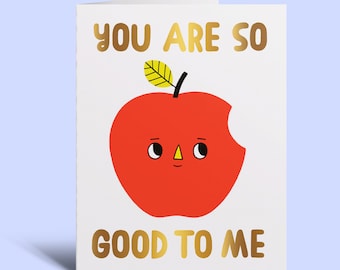 You Are So Good To Me - Greeting Card | Apple Card, Neon, Gold Foil, Cute Apple, Neon Red, Love, Friendship, Thank You, Love, Gratitude