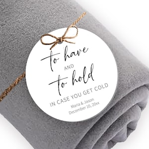 Round Tags for Winter Wedding Blankets, Shawls, Throws, To Have And To Hold In Case You Get Cold