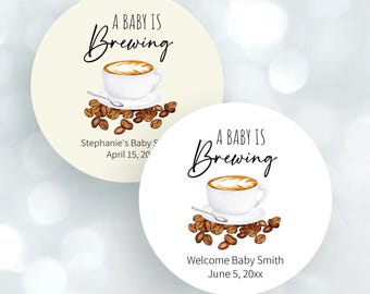 Baby is Brewing Stickers, 2" Round Sticker, White or Cream Baby Shower Coffee Favor Labels, SB
