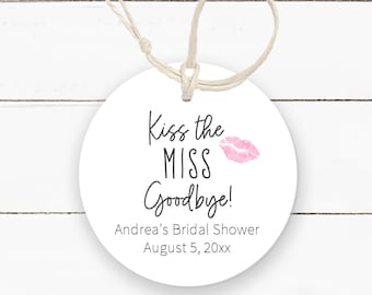 Kiss the Miss Goodbye Favor Tags, Round Bridal Shower Tags, Bachelorette Party Favor Tags , EU1