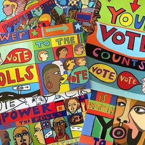 May include: A vibrant, colorful artwork featuring multiple panels with the word "VOTE" and phrases like "Power to the Polls" and "Your Vote Counts." The artwork showcases stylized portraits and bold typography in a variety of colors.
