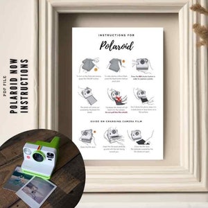 May include: A printable guide with illustrations on how to use a Polaroid camera. The guide includes instructions for loading film, taking photos, and ejecting photos. The guide also includes the text "INSTRUCTIONS FOR Polaroid" and "GUIDE ON CHANGING CAMERA FILM".