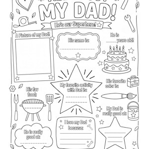 May include: A black and white printable activity sheet titled ALL ABOUT MY DAD! He's our Superhero! featuring fill-in-the-blank sections for a photo, name, age, favorite food, activity, and color, decorated with icons of a hammer, cake, and tools.