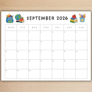 May include: A printable monthly calendar for September 2026 with a white background and black grid lines. The header features the text SEPTEMBER 2026, flanked by colorful cartoon illustrations of a backpack, globe, books, an apple, and school supplies.