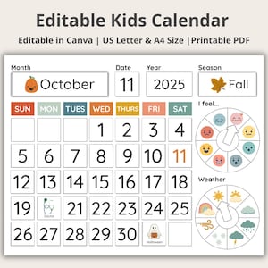 May include: A white printable kids calendar with the text "Editable Kids Calendar". The calendar includes the month of October, the date 11, and the year 2025. It also features sections for "I feel..." and "Weather".