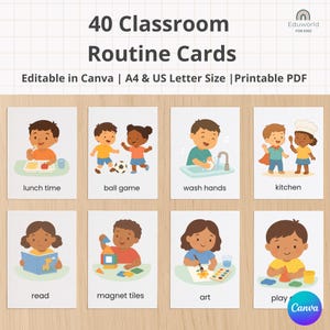 May include: A set of 40 classroom routine cards with illustrations of children engaged in various activities. The cards include text such as "lunch time," "ball game," "wash hands," and "kitchen." The cards are editable in Canva and available in A4 and US Letter sizes.