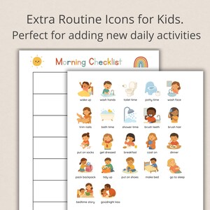 May include: A white paper with the text "Morning Checklist" and colorful illustrations of daily activities for kids. Includes icons for waking up, washing hands, brushing teeth, and bedtime routines. The text "Extra Routine Icons for Kids" is at the top.