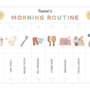 May include: A white morning routine chart with the text "Taylor's Morning Routine" in pastel colors. The chart includes illustrations for wake up, use toilet, brush teeth, get dressed, comb hair, breakfast, pack lunch, and ready to go.