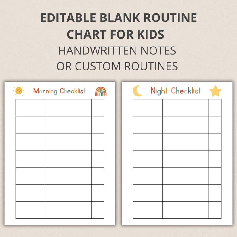 May include: Two printable blank routine charts for kids. The charts are labeled "Morning Checklist" and "Night Checklist" with colorful illustrations. The text at the top reads "EDITABLE BLANK ROUTINE CHART FOR KIDS HANDWRITTEN NOTES OR CUSTOM ROUTINES."