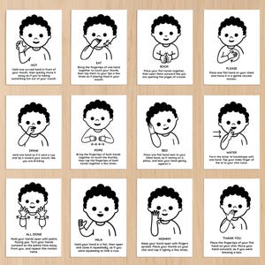 May include: A set of twelve flashcards illustrating basic American Sign Language (ASL) signs. Each card features a black and white cartoon figure demonstrating a sign, with the word for the sign printed below. Signs include "Hot," "Eat," "Book," and "Please."