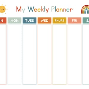 May include: A colorful weekly planner with the text "My Weekly Planner." The days of the week are labeled across the top in various colors. A smiling sun and a rainbow are also featured in the design.
