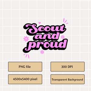 Scout and Proud png  svg | Girl Scout Tshirt | Custom Sublimation Design For Girl Scouts | Tshirt Design | Files for creators