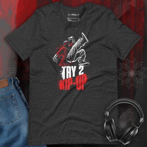 Try 2 Kip-Up T-Shirt: Breakdance Graphic Tee