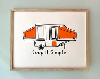 Tent Camper Print, Wall Art, 11 x 14 Inch Framed Print, Keep It Simple Quote, Screen Print