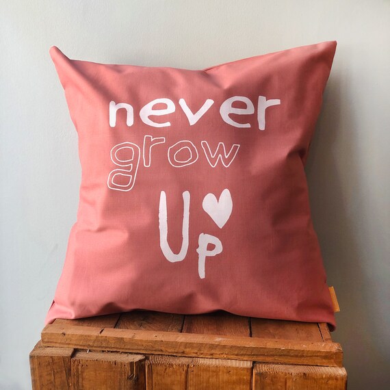 Pillow Cover Never Grow Up Peter Pan Quote Large 20 X 20 Etsy