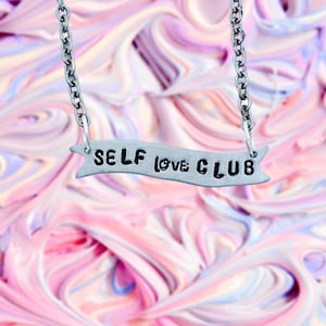 Self Love Club Banner Necklace- feminist jewelry-feminist necklace -vegan necklace-girl gang- bestie-gift-vegan gift- birthday-anniversary