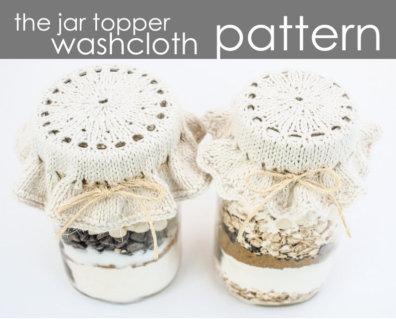 The Jar Topper Washcloth PDF PATTERN Regular & Wide Mouth Jars fast, knit, gift, image 1