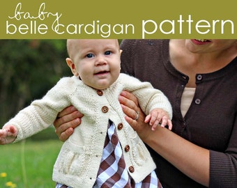 Baby Belle Cardigan PDF PATTERN - (1-3, 3-6, 6-12, 12-18, 18-24 months) - sweater, girl, feminine, baby shower, gift, worsted weight, knit