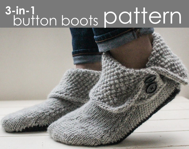 3-in-1 Button Boots PDF PATTERN S M, L, XL slipper, moccasin, mule, cozy, sole, cuff, gift, Christmas, holiday, knitting, knit image 1
