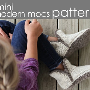 Mini Modern Mocs PDF PATTERN XS S, M, L slipper, moccasin, boot, mule, cozy, sole, cuff, gift, Christmas, holiday, knitting, knit, image 1