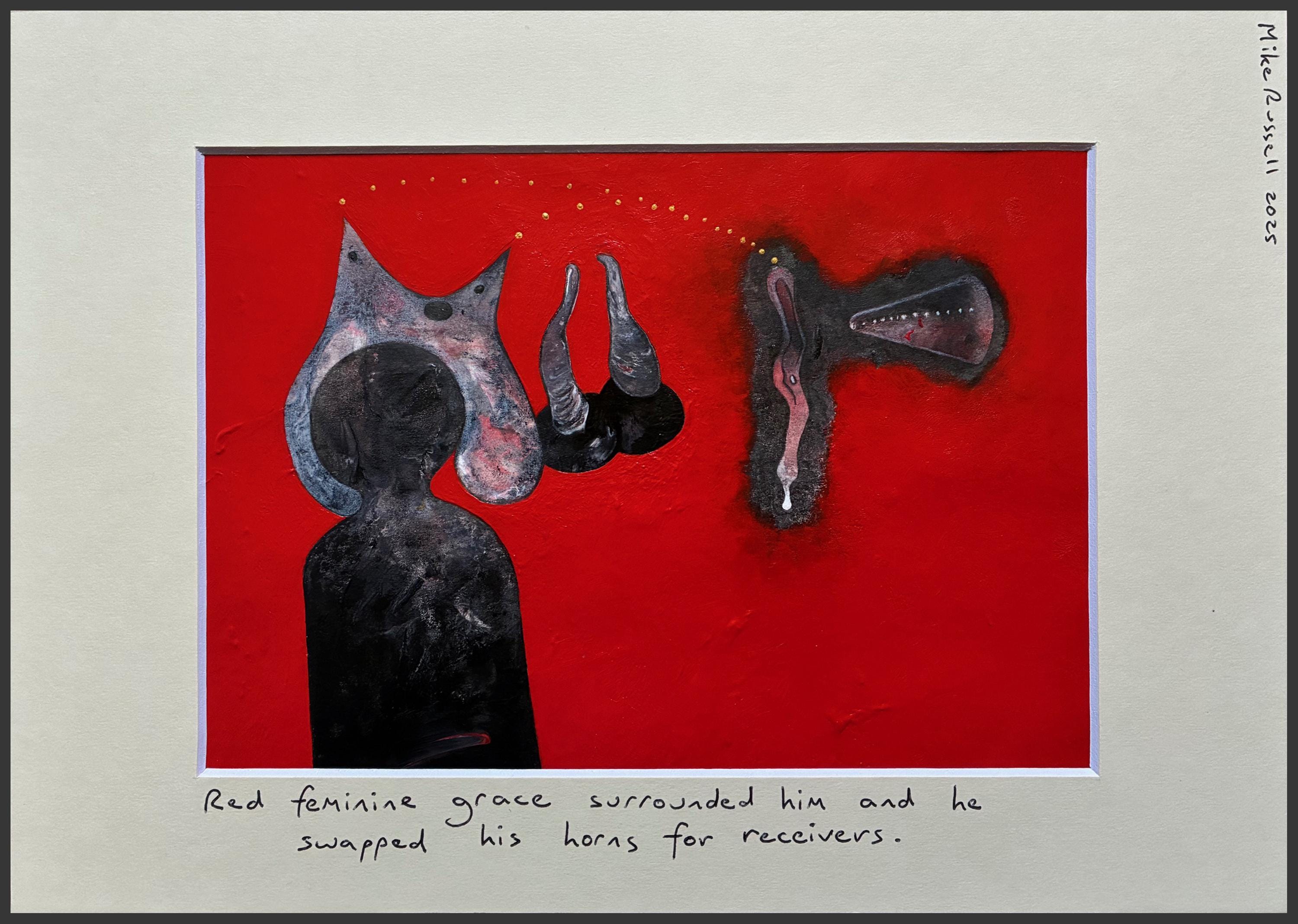 Original Painting by Mike Russell. Red Feminine Grace Surrounded Him And He Swapped His Horns For Receivers.