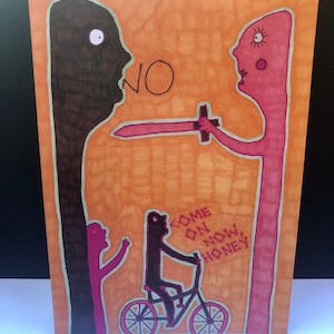 No, Come On Now, Honey / Outsider Art Print / Art Brut Print. Secret Santa Gift. Stocking Filler. Unusual Christmas Present. Jay Snelling